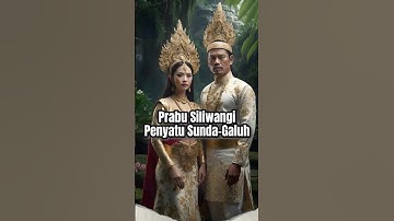 PRABU SILIWANGI PEMERSATU SUNDA GALUH #prabusiliwangi #sunda