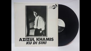 AZIZUL KHAMIS   NAMAMU DIHATIKU