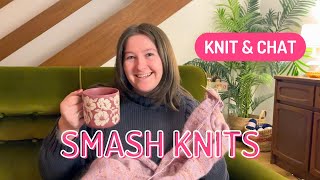 SMASH KNITS - Knit & Chat - Get to know me :)