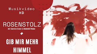 Rosenstolz - Gib mir mehr Himmel (Film von &quot;Fabian Fornalski &amp; Verena Klinke&quot;) (Official HD Video)