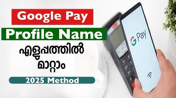 HOW TO CHANGE GOOGLE PAY NAME EASILY (MALAYALAM)