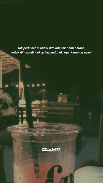 STORY WA 30 DETIK QUOTES LITERASI KEKINIAN TERBARU 2021 || STATUS WA LITERASI KEREN 2021