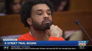 Sacramento K Street shooting trial | Opening arguments set to begin