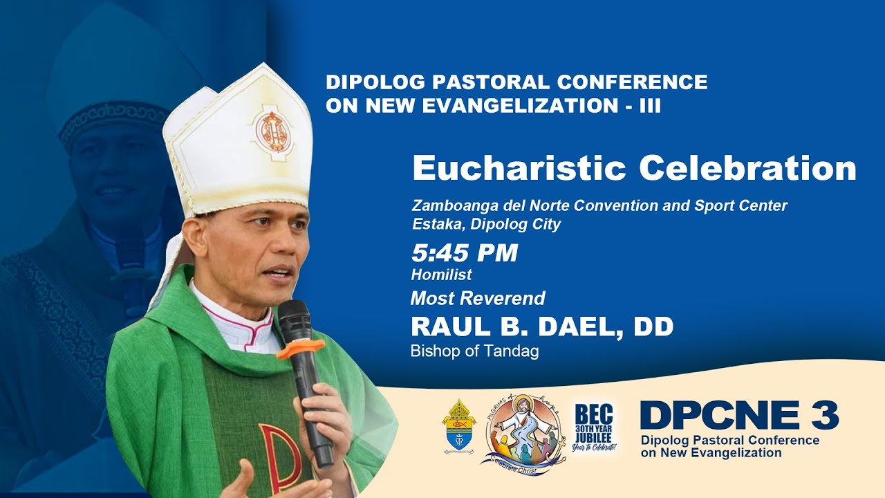 Homily of Bishop Raul at the Diocese of Dipolog - DPCNE 3
