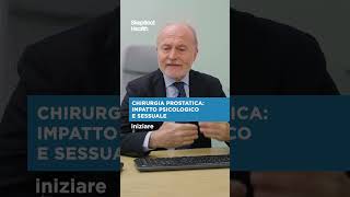 Chirurgia Prostatica: Impatto Psicologico e Sessuale
