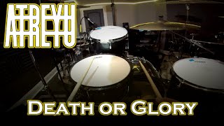 Atreyu | Death or Glory | POV Drum Cam | Cover