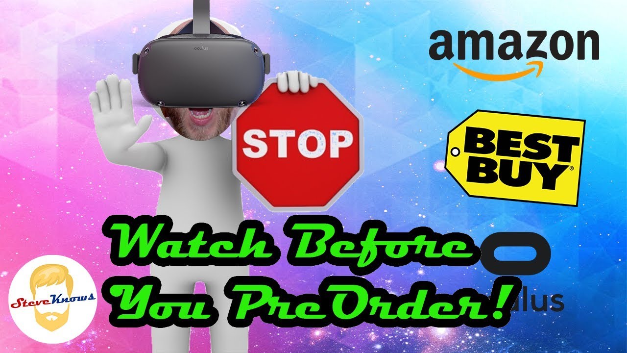 Watch Before You Preorder the Oculus Quest from Oculus it Has Delays!