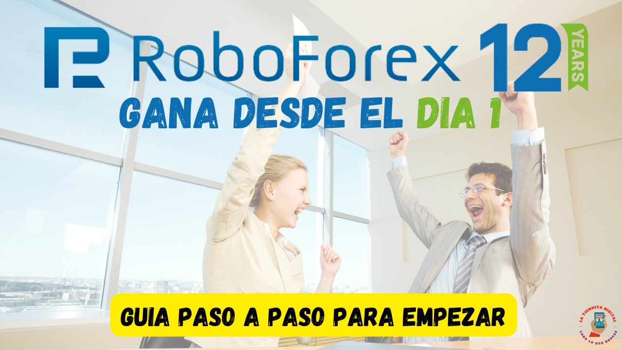 Crea una cuenta en ROBOFOREX y empieza a ganar Con el Bot de Forex y ...