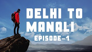 Delhi to Manali By Car Episode - 1 | Mahindra Xuv 300 | Manali Trip TravellingHimachal 2021