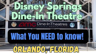 Disney Springs Dine-In AMC Theater - What you NEED to Know Before you GO! DisneyWorld Orlando