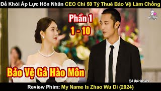 Để Khỏi Áp Lực Hôn Nhân  Nữ Ceo Chi 50 Tỷ Thuê Bảo Vệ Về Làm Chồng | Review Phim