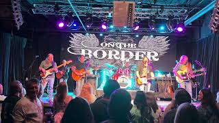 Hotel California - On The Border Eagles Tribute 8.6.26 Elevation 27, Virginia Beach Va.