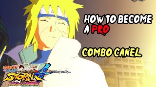COMBO CANCEL- HOW TO BECOME A PRO: [NUNS4] NARUTO STORM 4