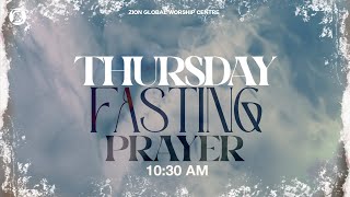 Thursday Online Fasting & Prayer 02/May/2024 - Live Zion Global Worship Centre