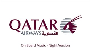 Qatar Airways On Board Music  Night Version