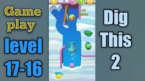 dig this 2 level 17-16 gameplay walkthrough Solution
