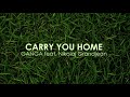 Ganga feat. Nikolaj Grandjean - Carry You Home