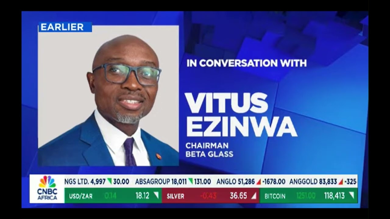 Beta Glass Chairman, Vitus Ezinwa, on Closing Bell West Africa on CNBC Africa