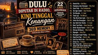 📻 Dulu Diputar di Radio, Kini Tinggal Kenangan | 🎶 369 Memory