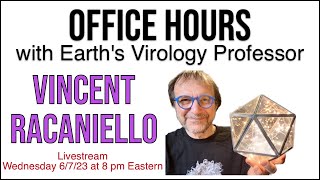 Office Hours with Earth&#39;s Virology Professor Livestream 6/7/23 8 pm EST