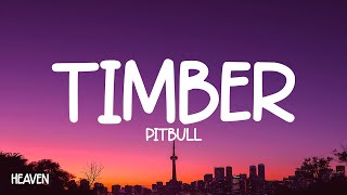 Pitbull - Timber (Lyrics) ft. Ke$ha