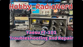 Yaesu FT-101 Troubleshooting and Repair