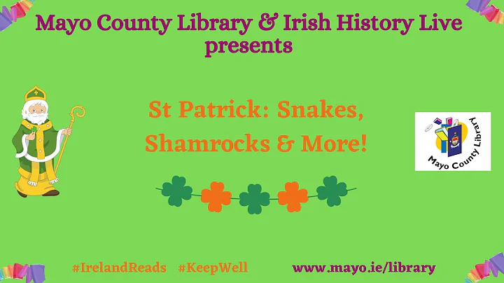 St. Patrick: Snakes, Shamrocks and More!