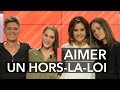 Amoureuses d'un hors-la-loi : comment vivre cet amour ? - Ça commence aujourd'hui