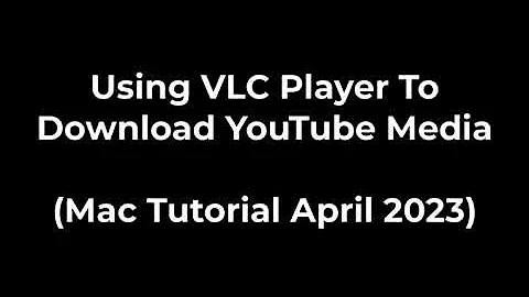 Using VLC Player To Download YouTube Media on a Mac (April 2023)