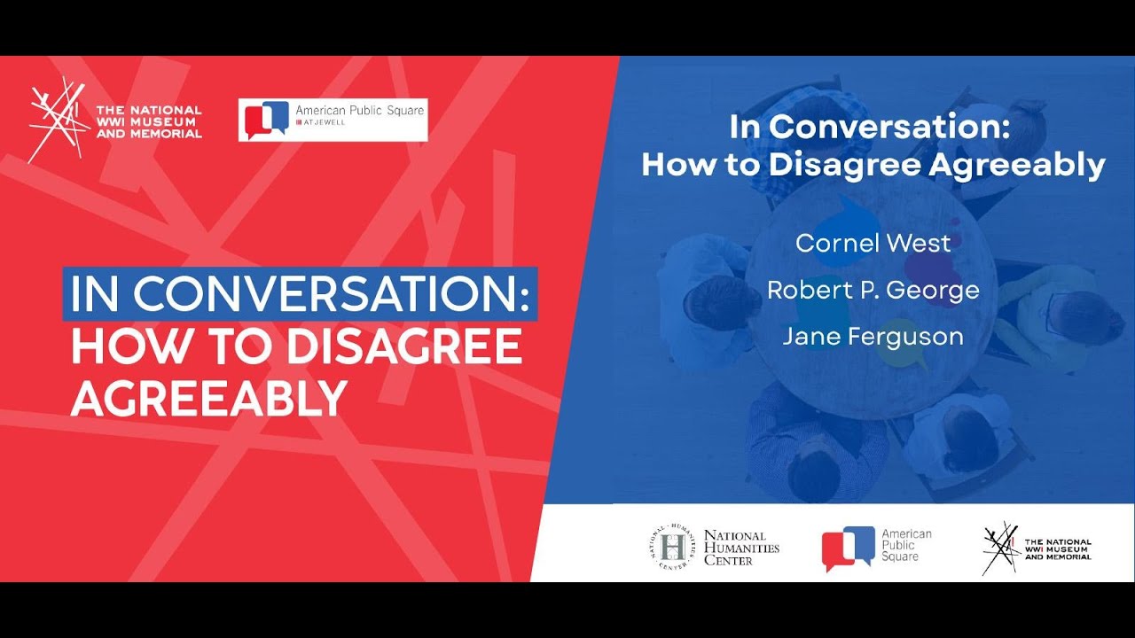 In Conversation: How to Disagree Agreeably