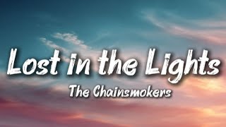 The Chainsmokers – "Lost in the Lights" (lyrics)