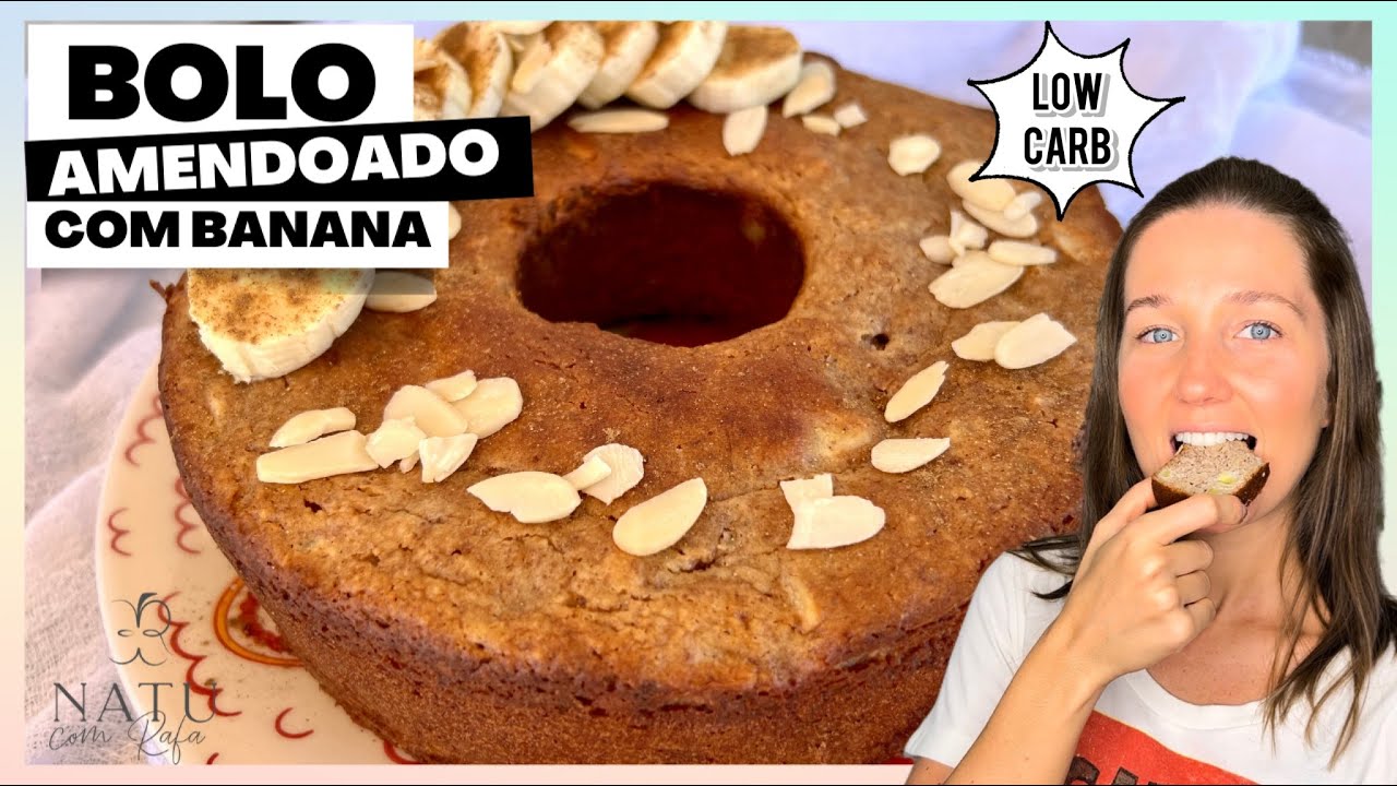BOLO AMENDOADO LOW CARB DE BANANA [FIT] SEM AÇÚCAR SEM GLÚTEN E SEM LACTOSE