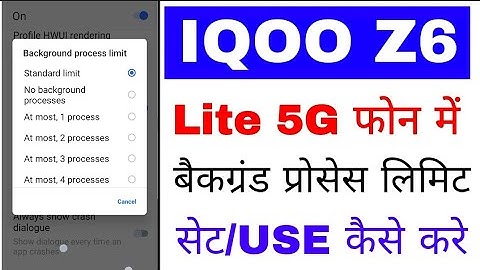 Iqoo z6 lite 5g me background process limit set/use kaise kare।iqoo z6 lite background process limit