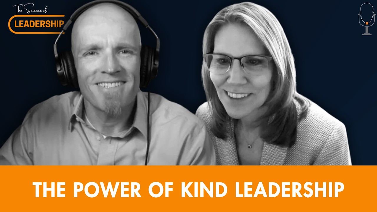 Building Successful Leadership with Kindness | Ep. 21 | The Science of ...
