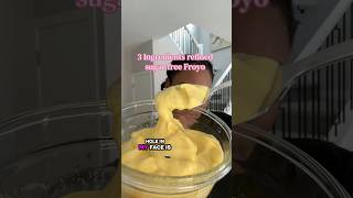 3 ingredient refined sugar free frozen yogurt
