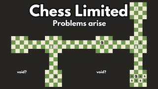 Chess, but the world is LIMITED
