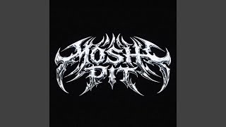 Download lagu MOSH PIT