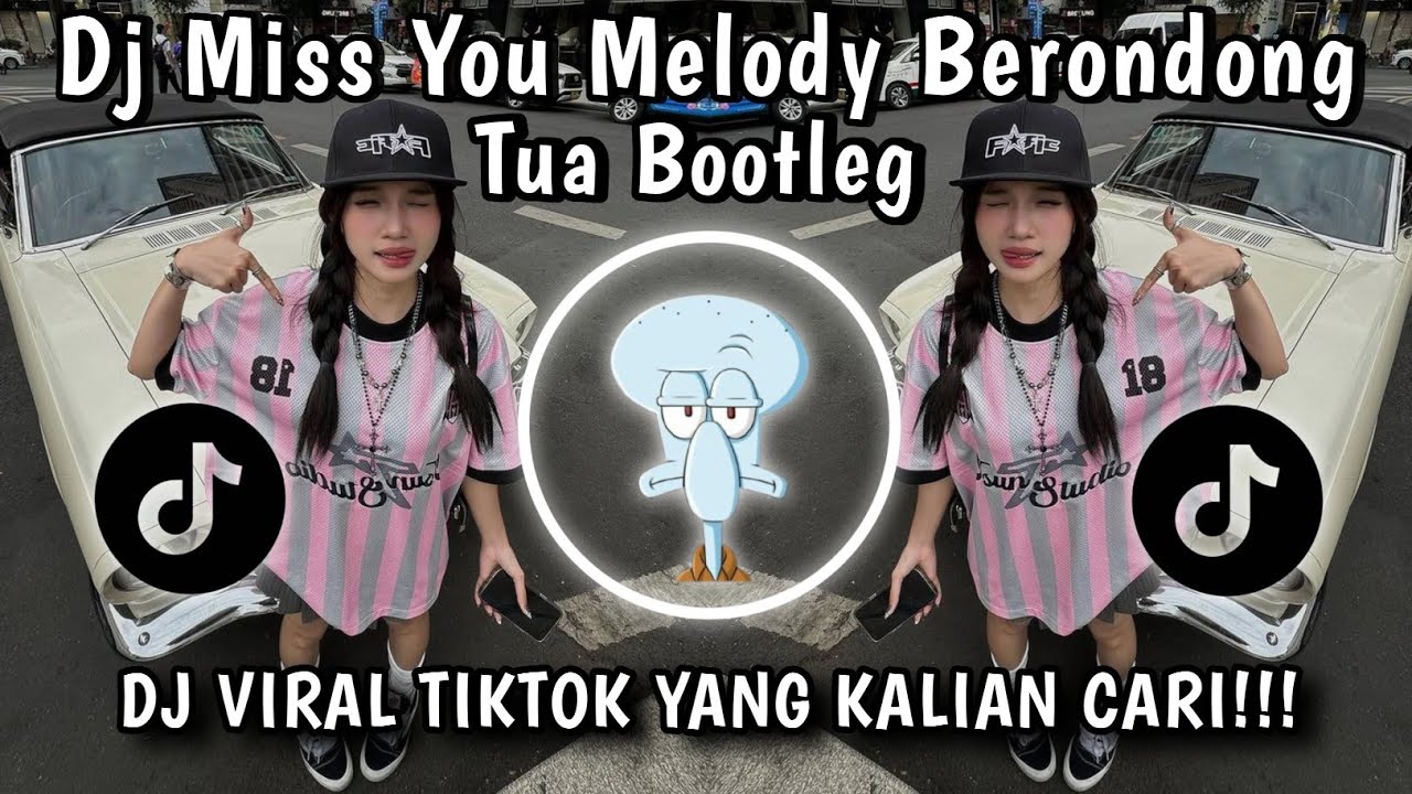DJ MISS YOU MELODY BERONDONG TUA BOOTLEG || DJ REMIX FULL BASS VIRAL TIKTOK TERBARU 2025!!!