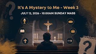 July 12, 2026 10:00am Sunday Mass at New Roads
