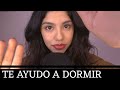 Te ayudo a dormir  relajacin guiada con voz suave movimiento de manosmouth sounds asmr espaol