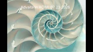 Advaita in ACIM 07 23 2026