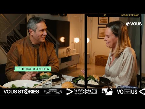 VOUS Stories — Fed and Andrea Loguzzo