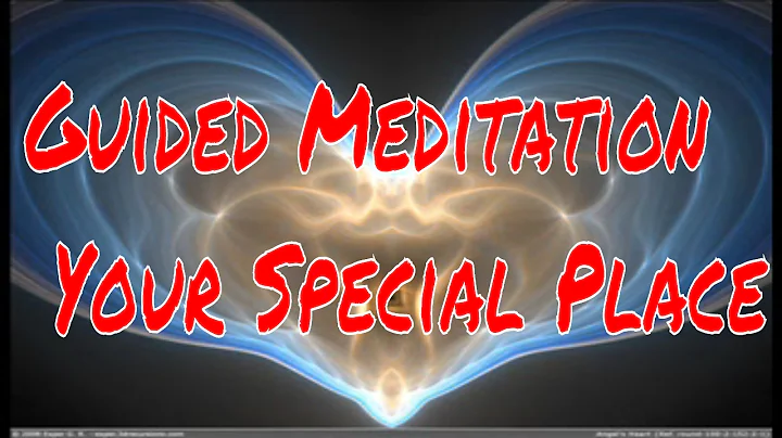 Guided Meditation | Your Special Place | Visit you...