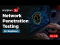 Network Penetration Testing For Absolute Beginners | Penetration Testing Tutorial 2025 | Simplilearn