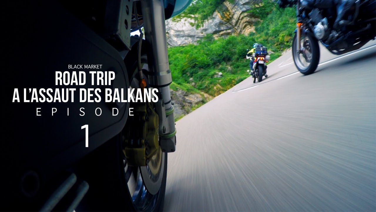 BLKMRKT: On allume un feu avec une moto ! [A l'assaut des Balkans: Episode 01]