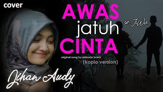 AWAS JATUH CINTA - ARMADA | Jihan Audy | Cover chords