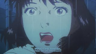 Pino†Angel — Find Me on Driveway (Perfect Blue AMV)