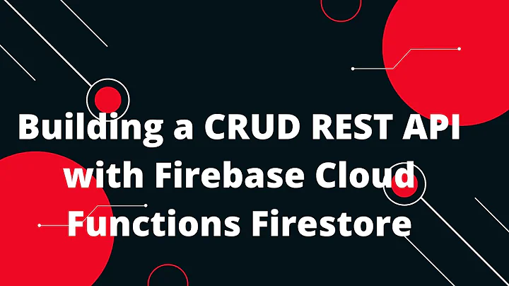 🚀 Build a CRUD RESTful API with Cloud Functions & Firestore in 10 Minutes! 💻🔥