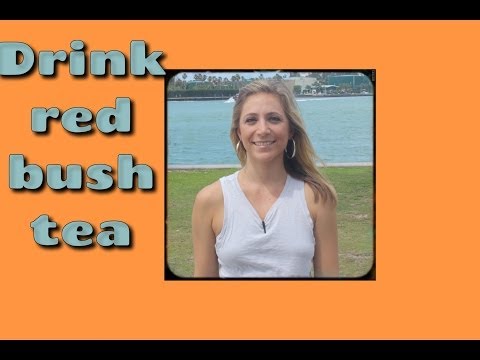 Why You Should Drink Red Bush Tea