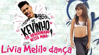 Mc Kevinho - TÔ APAIXONADO NESSA MINA - Lívia Melilo (coreografia Fitdance)